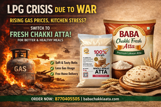 “Baba Chakki Atta 5kg MP Lokwan whole wheat flour pack promoting fresh chakki atta during LPG crisis and rising gas prices.